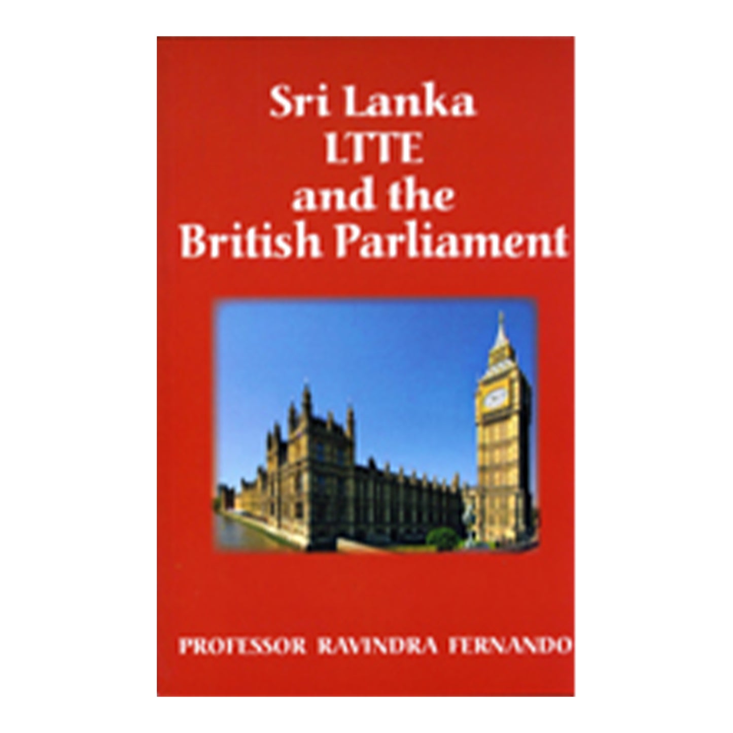 Sri Lanka LTTE And The British parliament